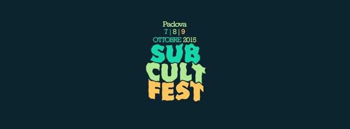 Sub Cult Fest 7, 8, 9 Ottobre 2015. InfoOggi GrooveOn intervista gli organizzatori
