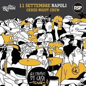 I TheRivati al Ceres van: "Gli stappati tour" fa tappa a Napoli. Venerdì 11 settembre piazza Bellini