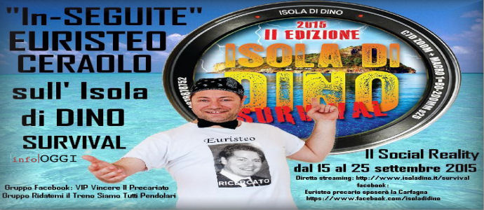 Naufrago Euristeo "isola di Dino Survival" Il Social Reality (Foto-Video)