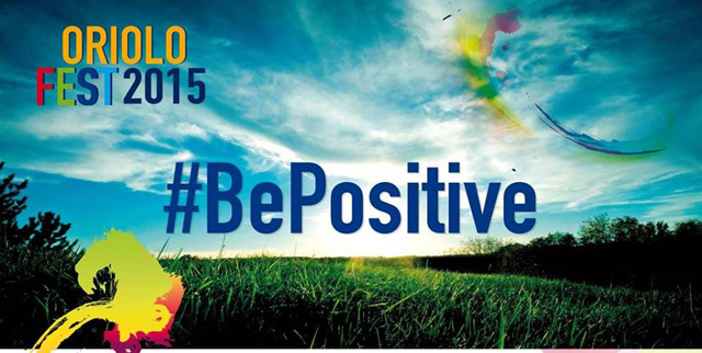 #Oriolo Fest 2015 #BePositive