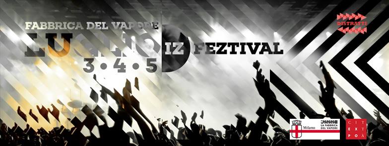 DIZ Festival, 3-4-5 Luglio a Milano alla Fabbrica del Vapore