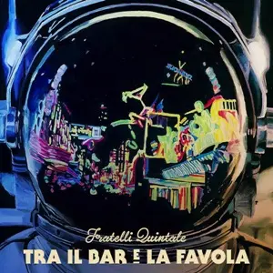 Fratelli Quintale: il 16 giugno esce il nuovo album "Tra il bar e la favola"