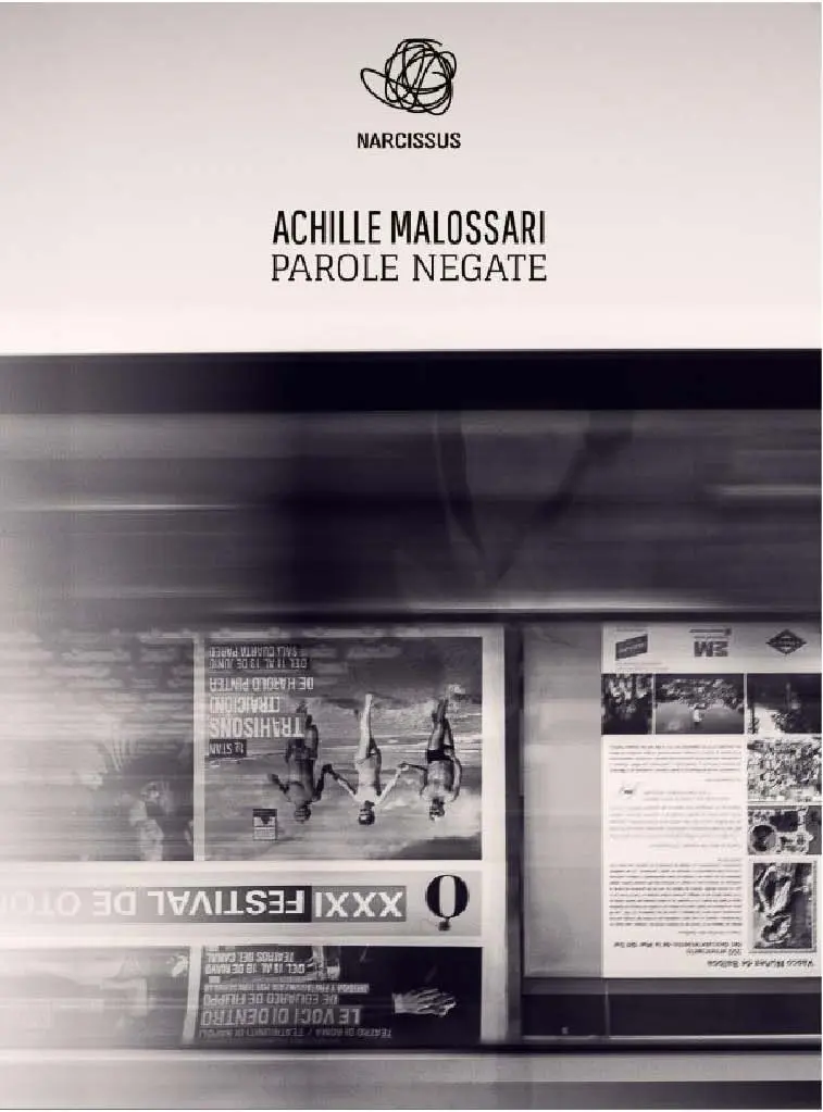 Parole negate di Achille Malossari. Autobiografia in versi che racconta la vibrazione del vivere