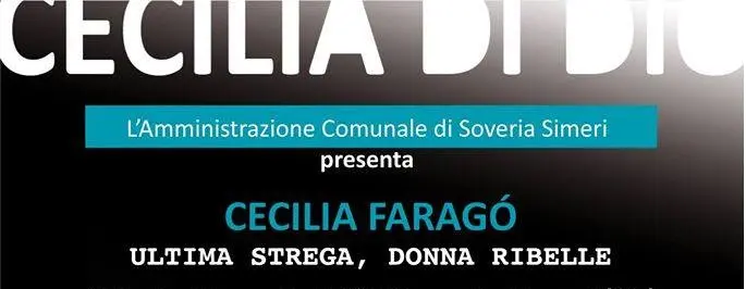 Soveria Simeri ricorda Cecilia Faragò, l'ultima strega che sconfisse il pregiudizio