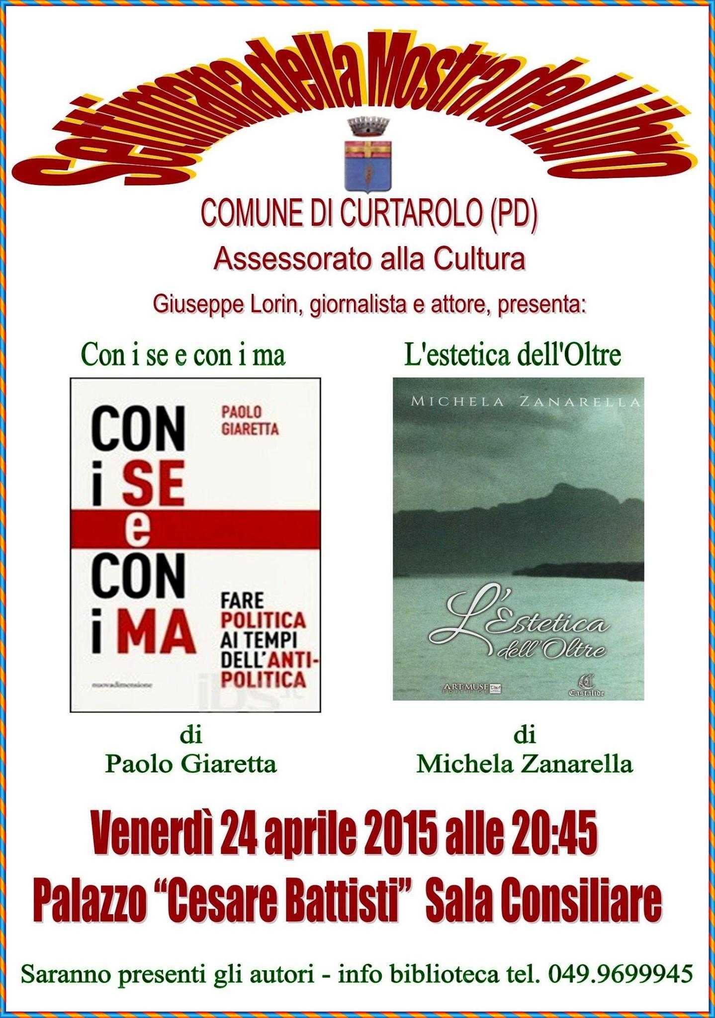 Michela Zanarella e Paolo Giaretta a Curtarolo per la settimana della mostra del libro