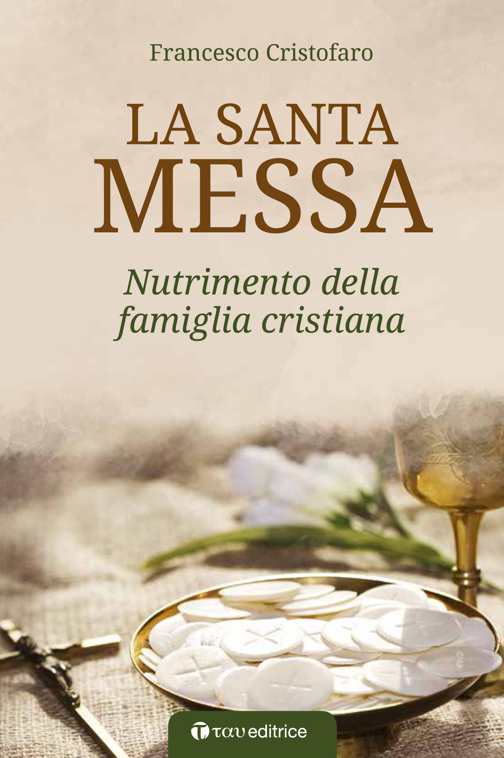 La Santa Messa nutrimento per la famiglia Cristiana