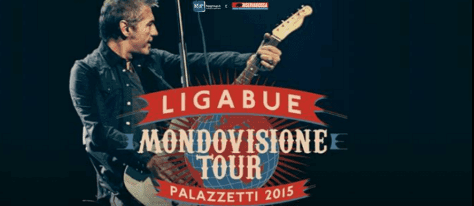Ligabue Mondovisione tour. "Ecco i Palazzetti 2015"