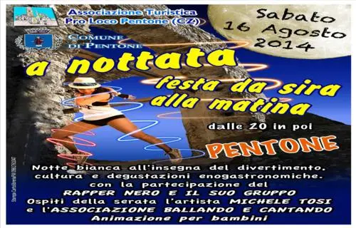 Si svolgerà sabato 16 Agosto la VII edizione de "A nottata", la notte bianca targata Pentone