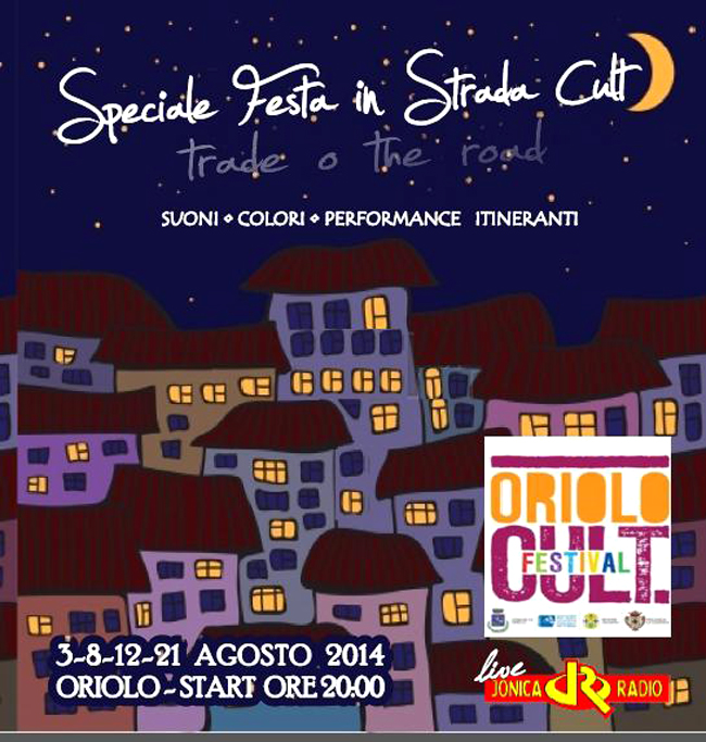 Oriolo, Speciale Festa in Strada Cult