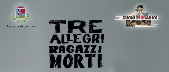 La terza edizione di Suoni Pindarici ospiterà i Tre Allegri Ragazzi Morti