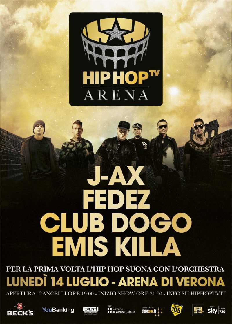 Hip Hop Tv Arena: il 14 luglio Club Dogo,Emis Killa,Fedez e J-Ax per la prima volta a Verona