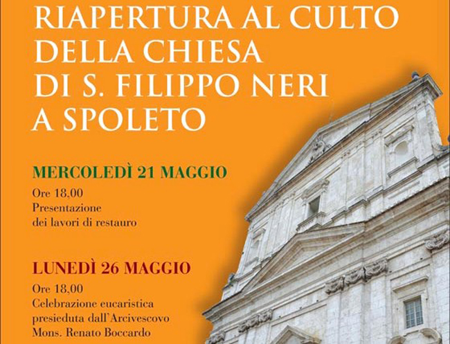 Spoleto, riapertura al culto della chiesa di S. Filippo Neri