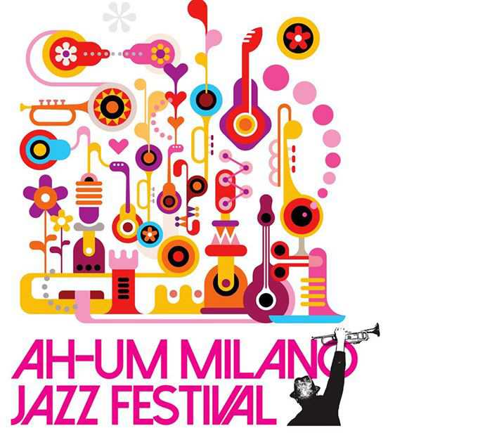 Ah-Um Milano Jazz Festival Dodicesima Edizione - 19-24 Maggio presso Quartiere Isola