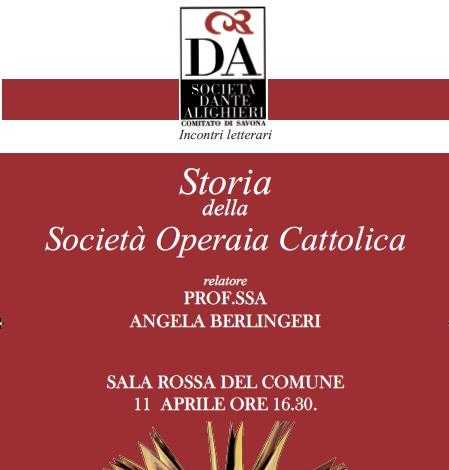 La Società Dante Alighieri presenta: "la Storia della Società Operaia Cattolica"