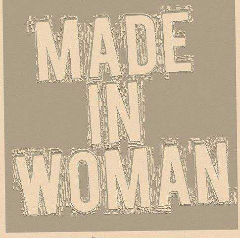"Made in Woman...and", un mondo al femminile