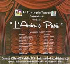 Commedia della Compagnia Teatrale Miglierinese a Catanzaro: "L'Amicu e Papà"