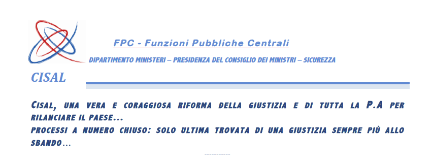Cisal: una vera e coraggiosa riforma della giustizia e di tutta la PA per rilanciare il paese
