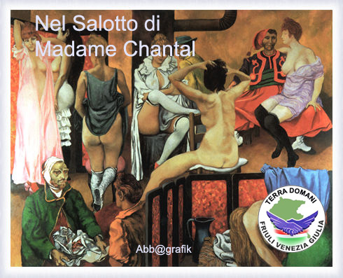 Terra Domani: Al Salotto di Madame Chantal?