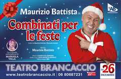 Il 26 Dicembre al Teatro Brancaccio ci sarà lo spettacolo "Combinati per le feste"