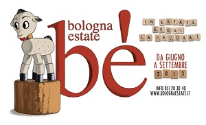 Bologna, "bè bolognaestate 2013": tutti i numeri della rassegna