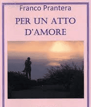 Per un atto d'amore: presentazione del libro di Franco Prantera al Castello Aragonese
