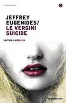 Le vergini suicide di Jeffrey Eugenides