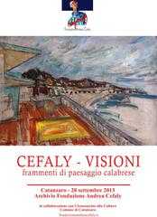 Sabato 28 settembre apertura della mostra "Cefaly-Visioni. Frammenti di paesaggio calabrese"