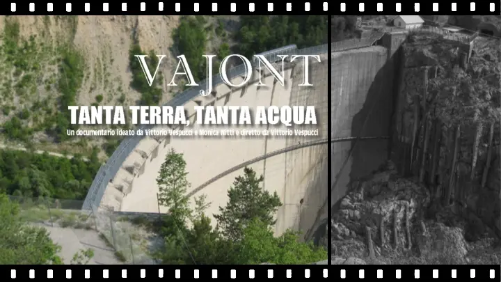 Documentario Sulla tragedia della Diga del Vajont