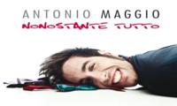 Antonio Maggio: da oggi in radio il nuovo singolo "Nonostante Tutto"