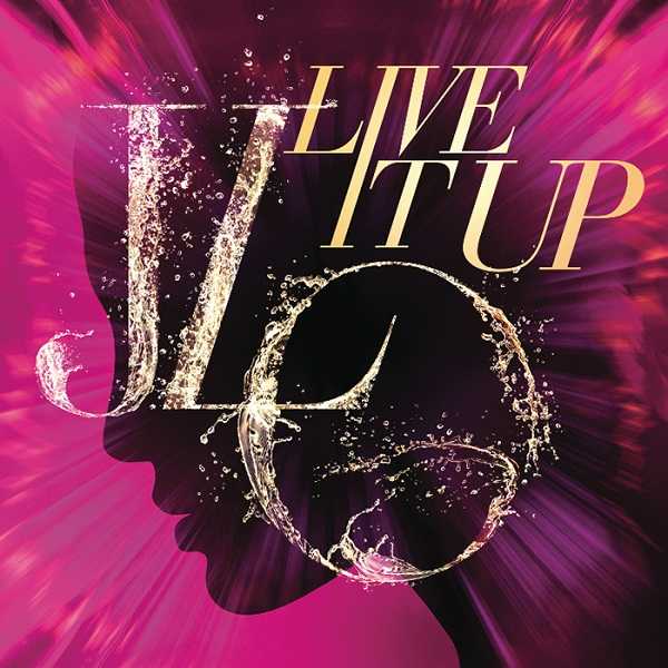 "Live It Up" è il nuovo singolo di Jennifer Lopez