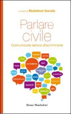 #ParlareCivile, le parole giuste per la formazione di una società inclusiva