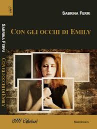 Con gli occhi di Emily di Sabrina Ferri