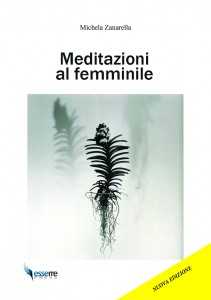 Nuova edizione per Meditazioni al femminile di Michela Zanarella