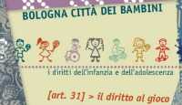 Bologna, settimana dell'infanzia: giochi e diritti