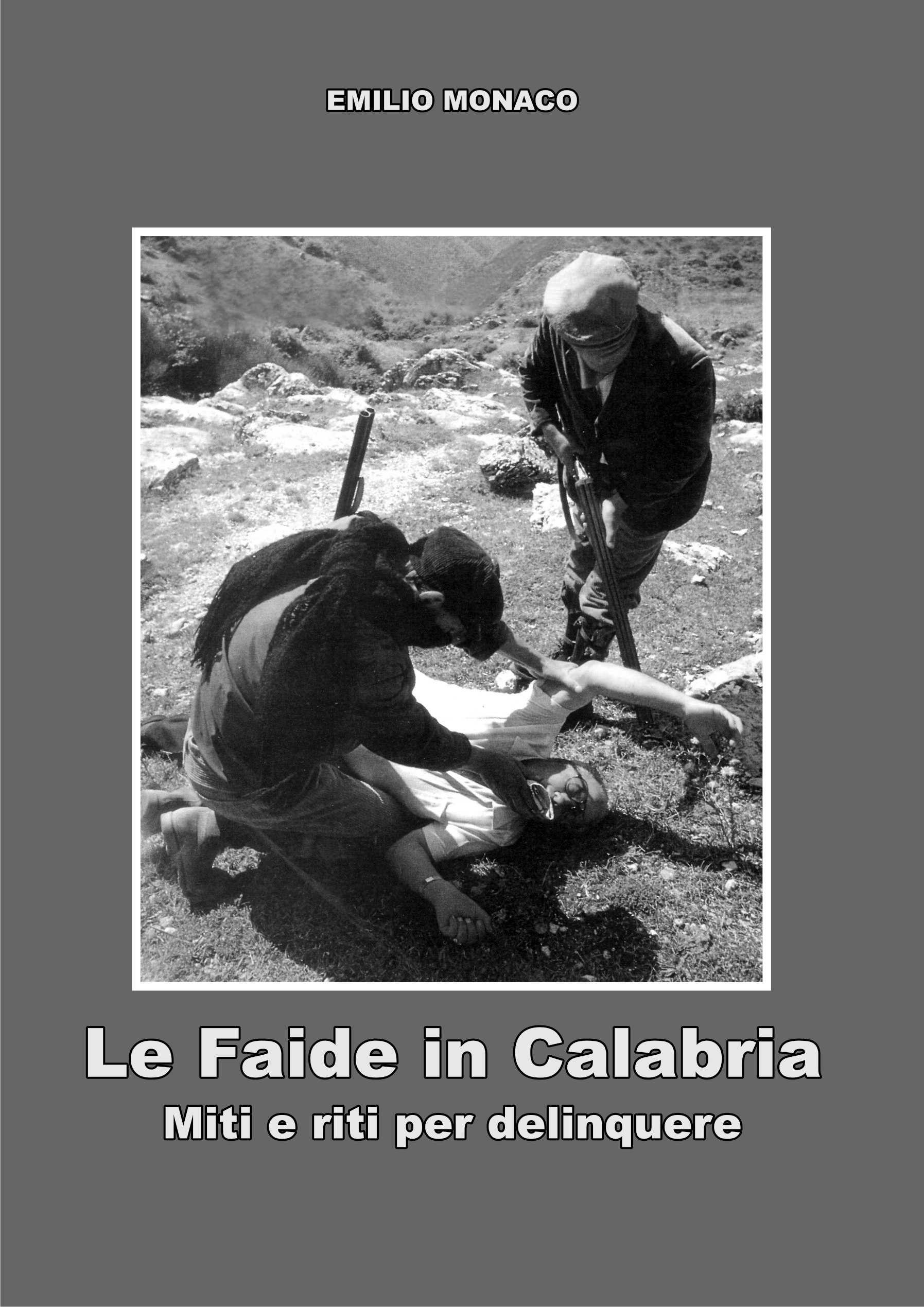 Presentazione del libro "Le faide in Calabria - Miti e riti per delinquere"