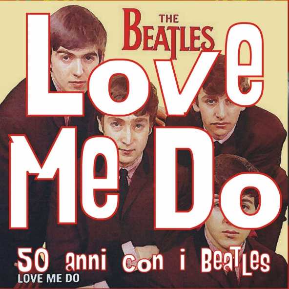 Beatles: cinquant'anni dall'uscita del primo singolo