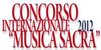 Concorso internazionale musica sacra 2012 (6-10 novembre Roma)