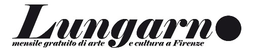 Lungarno: il nuovo mensile d'arte e di cultura