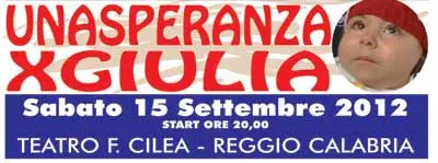 Al teatro Francesco Cilea "Una speranza per Giulia"