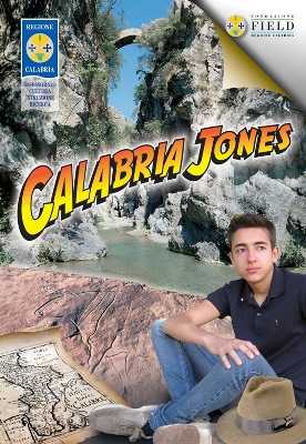 Calabria Jones: conoscere il passato per credere nel futuro