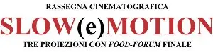 Ultimo appuntamento con la rassegna cinematografica SLOW(e)MOTION