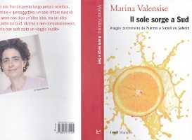 Marina Valensise, "Il sole sorge al sud - viaggio contromano da Palermo a Napoli via Salento"
