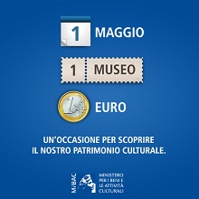 Primo Maggio: Con 1 euro tutti al museo