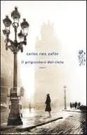 Il prigioniero del cielo di Carlos Ruiz Zafón