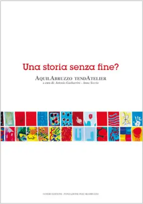 1 aprile"Sala Tosti" dell'Aurum di Pescara,"Una storia senza fine" AquilAbruzzo TendAtelier"