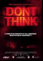 Don't Think, il docu-film dei Chemical Brothers