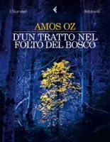 "D' un tratto nel folto del bosco" di Amos Oz