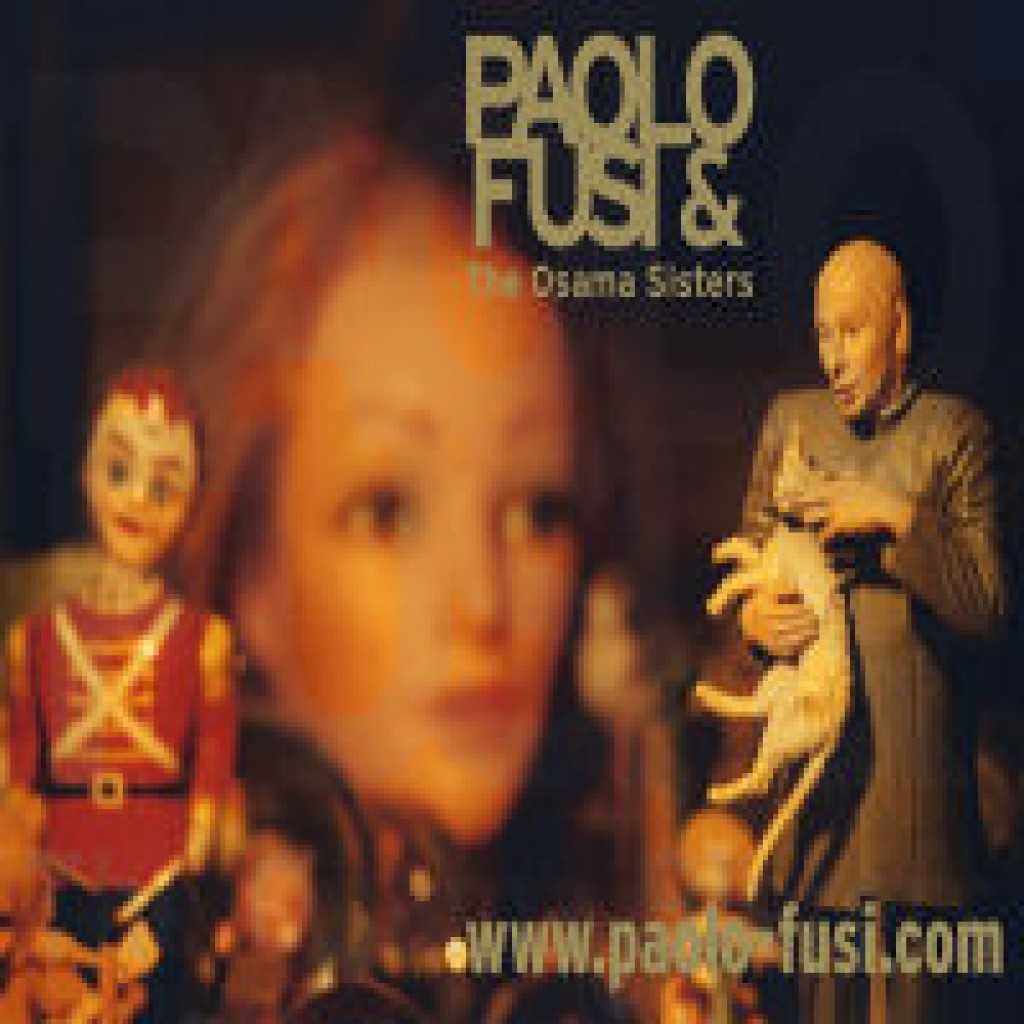 Paolo Fusi & The Osama's Sister. Il melodramma spettacolare dell'umorismo politico