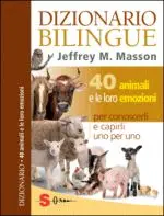 Anche gli animali provano emozioni. Ecco il Dizionario Bilingue di Masson