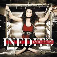 Laura Pausini e il suo Inedito